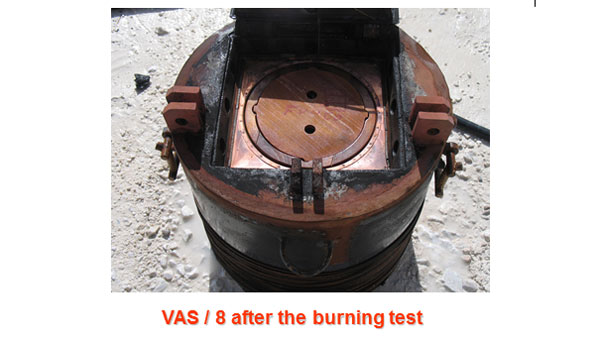 Thermal shock testing VAS/8 after burning test Thermal shock testing VAS/8 after burning test