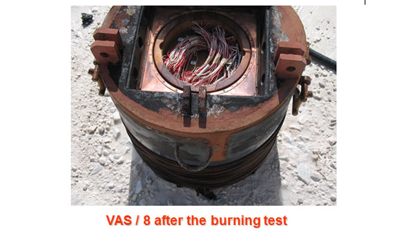 Thermal shock testing VAS/8 after burning test Thermal shock testing VAS/8 after burning test
